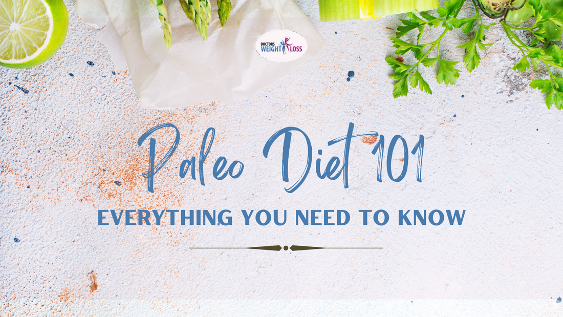 Paleo Diet 101: What You Need to Know to Get Started